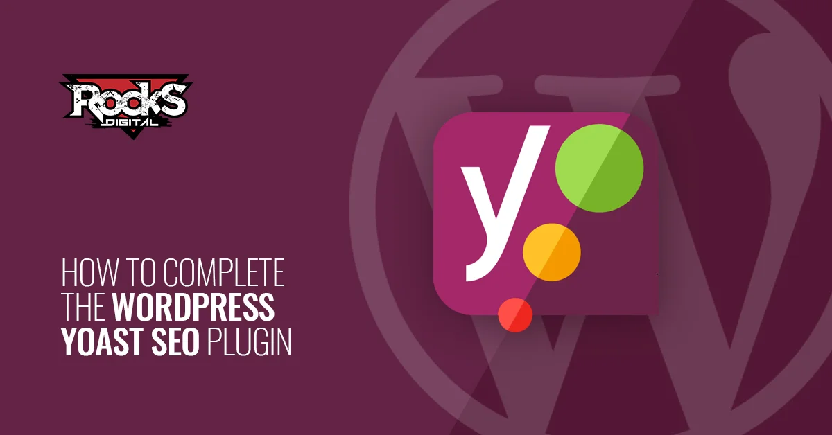 Complete the WordPress Yoast SEO Plugin