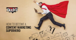 Content Marketing Superhero.