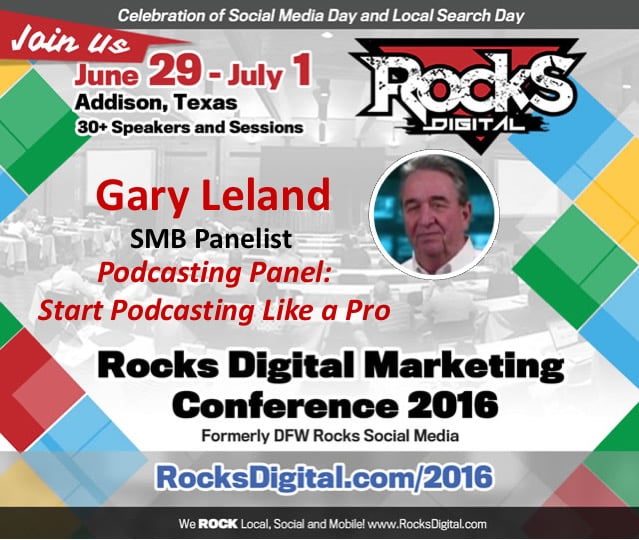 Gary Leland Podcaster Rocks Digital 2016